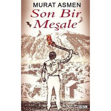 Son Bir Meşale - Murat Asmen