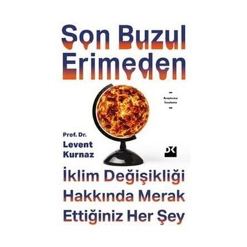 Son Buzul Erimeden - Levent Kurnaz