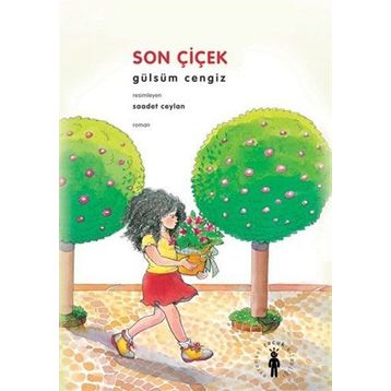 SON ÇİÇEK - GÜLSÜM CENGIZ