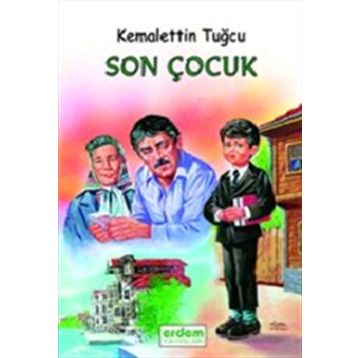 SON ÇOCUK - KEMALETTIN TUĞCU