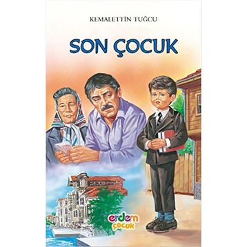 SON ÇOCUK - KEMALETTIN TUĞCU