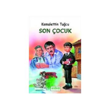 SON ÇOCUK - KEMALETTIN TUĞCU