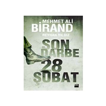 SON DARBE: 28 ŞUBAT - MEHMET ALI BIRAND
