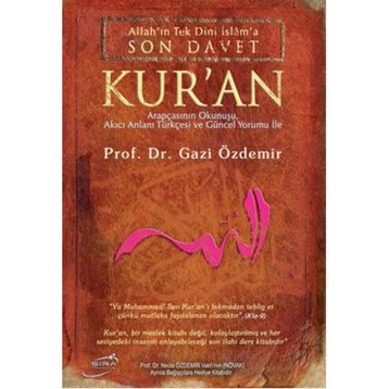 Son Davet Kur’an - Prof. Dr. Gazi Özdemir