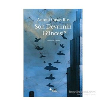 Son Devrimin Güncesi - Antoni Casas Ros