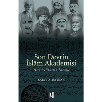 SON DEVRIN İSLAM AKADEMISI - SADIK ALBAYRAK