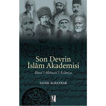 SON DEVRIN İSLAM AKADEMISI - SADIK ALBAYRAK