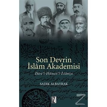 SON DEVRIN İSLAM AKADEMISI - SADIK ALBAYRAK