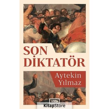 Son Diktatör - Aytekin Yılmaz