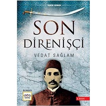 SON DIRENIŞÇI - VEDAT SAĞLAM