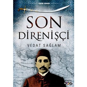 SON DIRENIŞÇI - VEDAT SAĞLAM