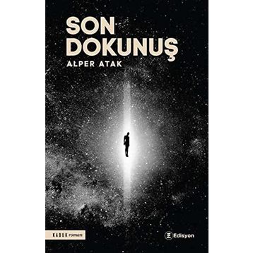Son Dokunuş Alper Atak - Edisyon Kitap