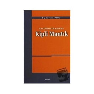 Son Dönem Osmanlı’da Kipli Mantık - Nazım Hasırcı