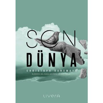 Son Dünya - Christoph Ransmayr