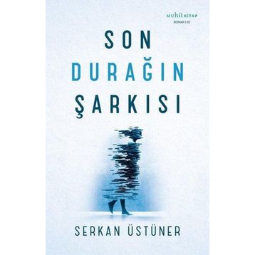 Son Durağın Şarkısı Muhit Kitap