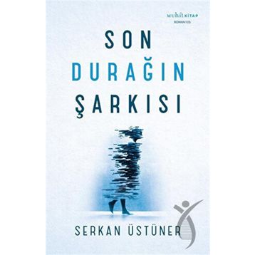 Son Durağın Şarkısı Muhit Kitap