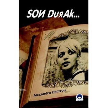 SON DURAK - ALEXANDRA DMITROU