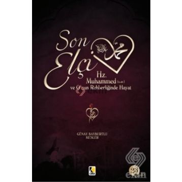 Son Elçi - Günay Bayburtlu Kesler