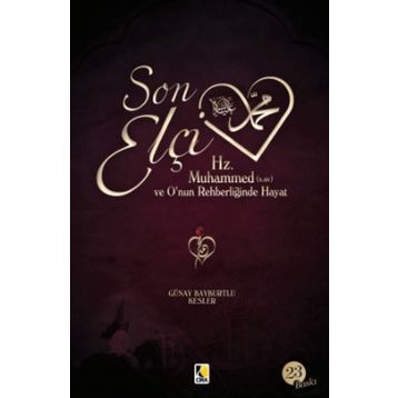 Son Elçi - Günay Bayburtlu Kesler