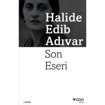 SON ESERI - HALIDE EDIP ADIVAR