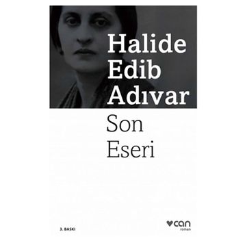 SON ESERI - HALIDE EDIP ADIVAR