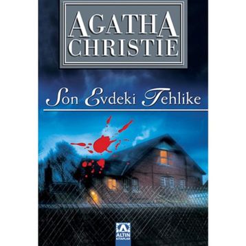 Son Evdeki Tehlike - Agatha Christie
