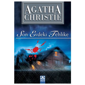 Son Evdeki Tehlike - Agatha Christie