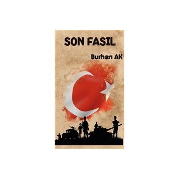 Son Fasıl - Burhan Ak - Platanus Publishing