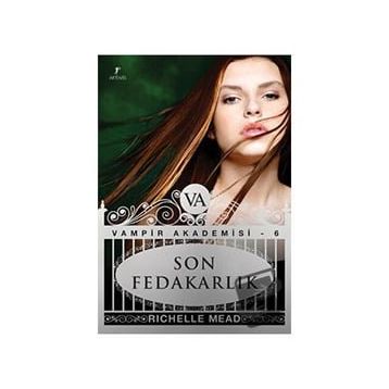 SON FEDAKARLIK - RICHELLE MEAD