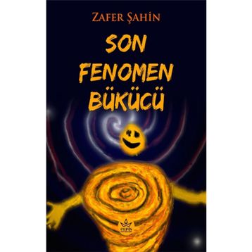 Son Fenomen Bükücü Elpis Yayınları