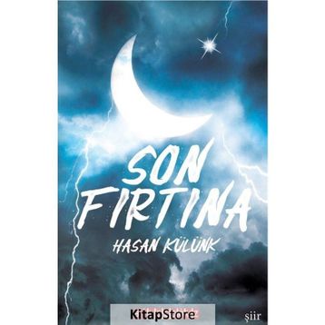 Son Fırtına - Hasan Külünk