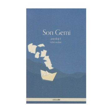 Son Gemi - Antoloji 1 - Hatice Dökmen