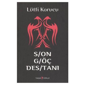 SON GÖÇ DESTANI - LÜTFİ KORUCU