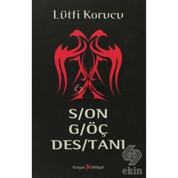 SON GÖÇ DESTANI - LÜTFİ KORUCU