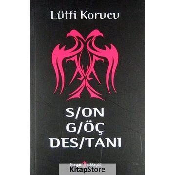 SON GÖÇ DESTANI - LÜTFİ KORUCU