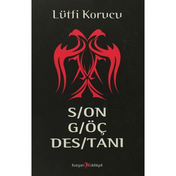 SON GÖÇ DESTANI - LÜTFİ KORUCU