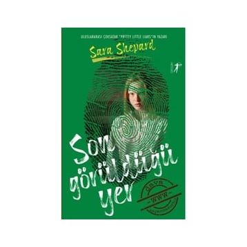 Son Görüldüğü Yer - Sara Shepard - Artemis Yayınları