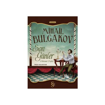 SON GÜNLER - MIHAIL BULGAKOV