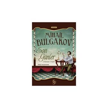SON GÜNLER - MIHAIL BULGAKOV
