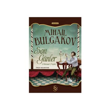 SON GÜNLER - MIHAIL BULGAKOV