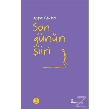 Son Günün Şiiri - Adem Turan