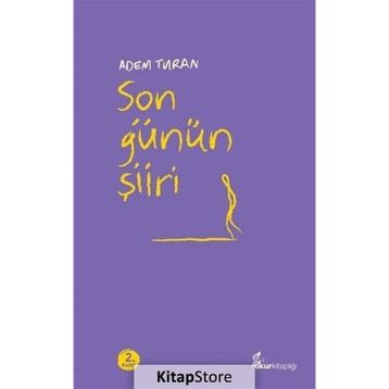 Son Günün Şiiri - Adem Turan