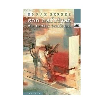 SON HAFRIYAT BIR ANKARA POLISIYESI - EMRAH SERBES
