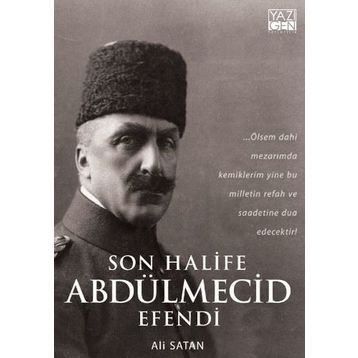 Son Halife Abdülmecid Efendi - Ali Satan