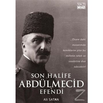 Son Halife Abdülmecid Efendi - Ali Satan