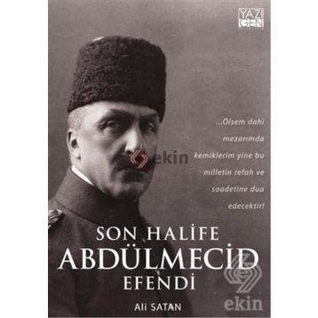 Son Halife Abdülmecid Efendi - Ali Satan