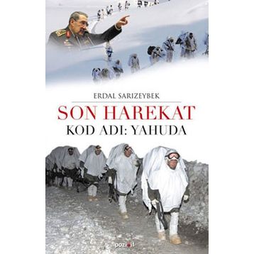SON HAREKAT KOD ADI: YAHUDA - ERDAL SARIZEYBEK