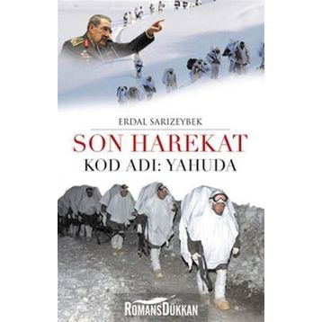 SON HAREKAT KOD ADI: YAHUDA - ERDAL SARIZEYBEK