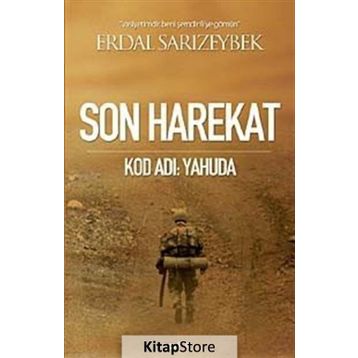SON HAREKAT KOD ADI: YAHUDA - ERDAL SARIZEYBEK
