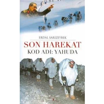SON HAREKAT KOD ADI: YAHUDA - ERDAL SARIZEYBEK
